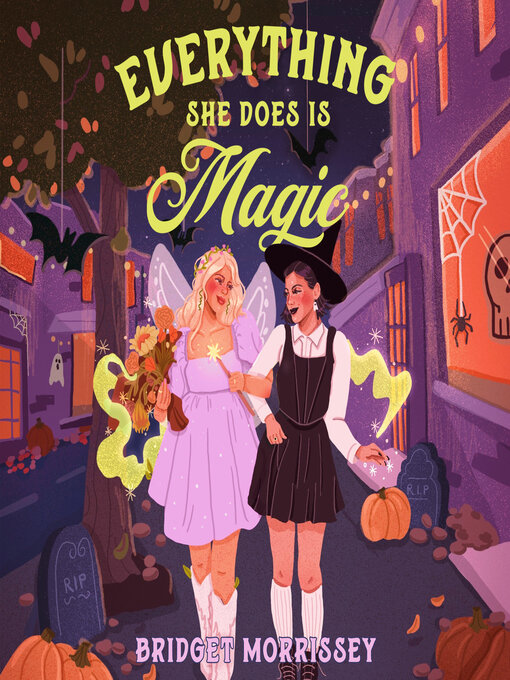 Title details for Everything She Does Is Magic by Bridget Morrissey - Wait list